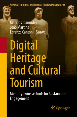 Cover of Digital Heritage and Cultural Tourism: Memory Twins as Tools for Sustainable Engagement, pp. 23–37